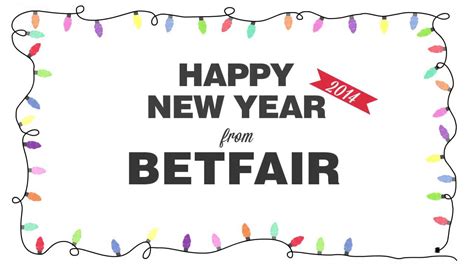 Happy New Year Betfair